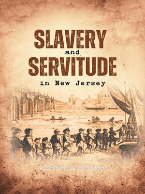 cover image of Slavery and Servitude in New Jersey